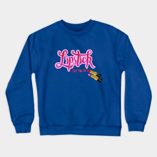 Lipstick Junkie Crewneck Sweatshirt